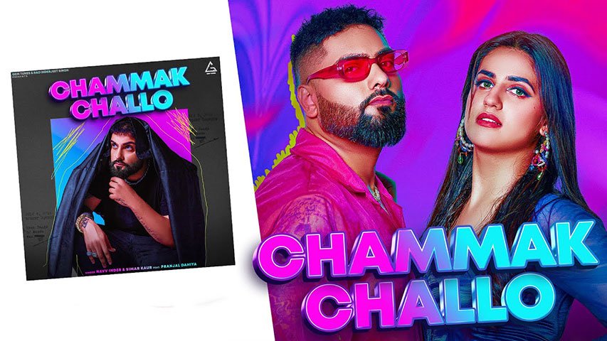 chammak challo lyrics navv inder simar kaur 2022