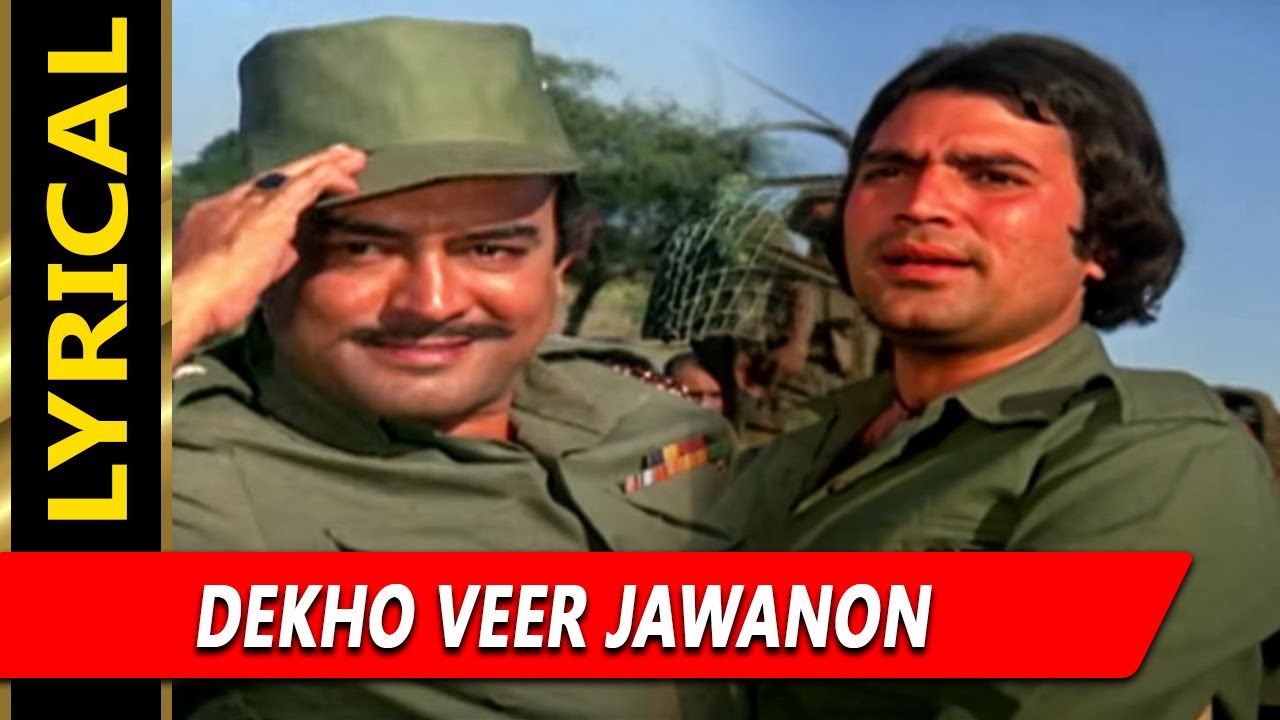 dekho veer jawanon lyrics aakraman