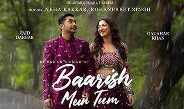 e0a4ace0a4bee0a4b0e0a4bfe0a4b6 e0a4aee0a587e0a482 e0a4a4e0a581e0a4ae barish mein tum lyrics in hindi neha rohanpreet