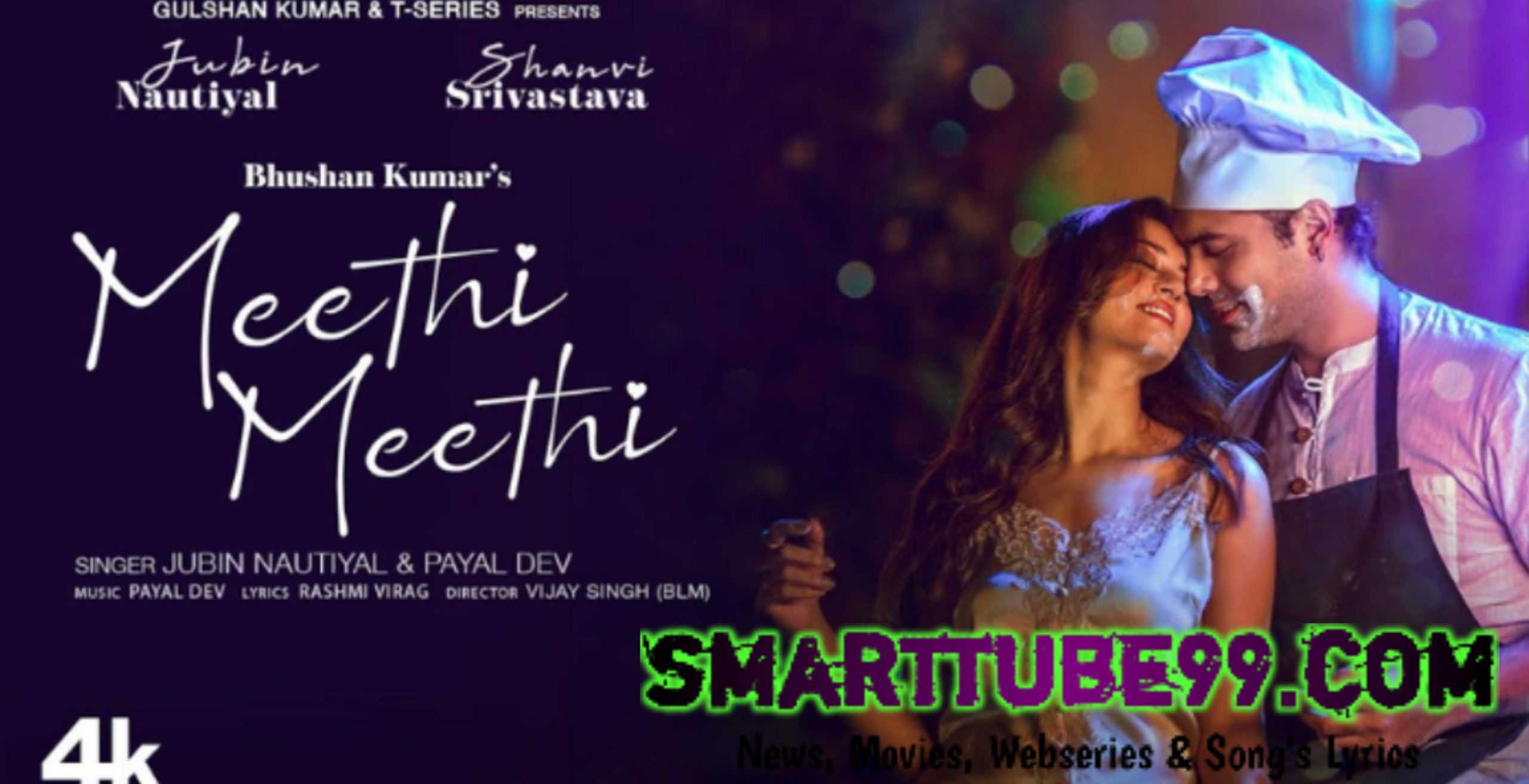 e0a4aee0a580e0a4a0e0a580 e0a4aee0a580e0a4a0e0a580 meethi meethi lyrics jubin nautiyal payal dev