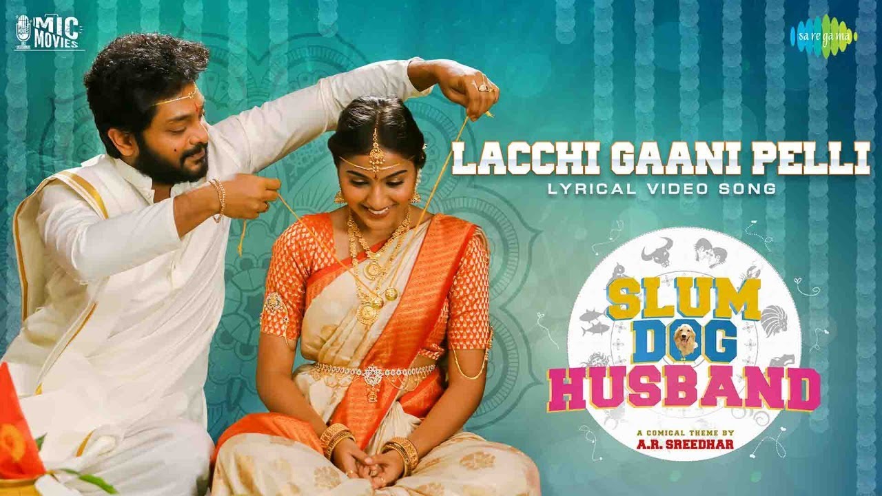 lacchi gaani pelli song lyrics slum dog husband