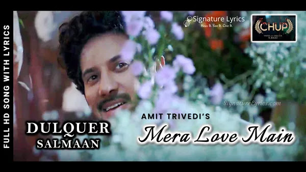 mera love mein lyrics chup dulquer salmaan