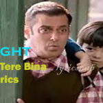 nai jeena tere bina lyrics salman khan tubelight