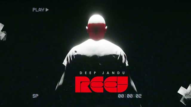 reej lyrics deep jandu 2022