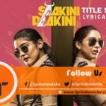 saakini daakini theme song lyrics telugu