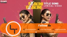 saakini daakini theme song lyrics telugu