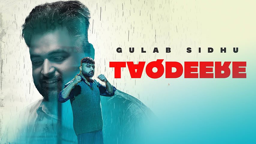 taqdeere lyrics gulab sidhu 2022