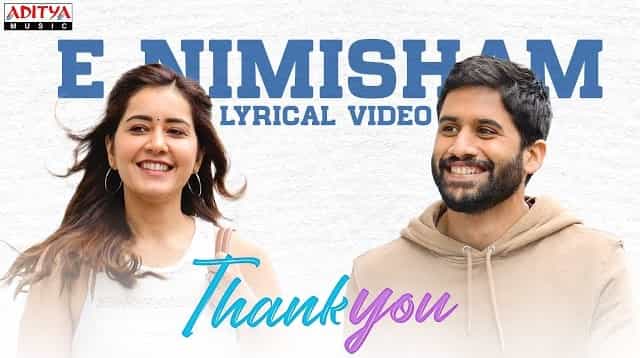 e nimisham lyrics thank you naga chaitanya