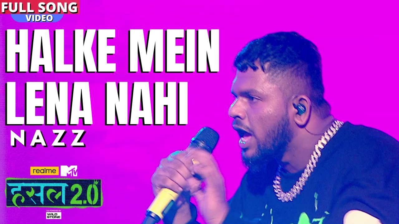 halke mein lena nahi lyrics nazz hustle