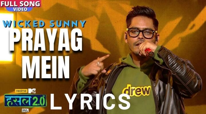 prayag mein lyrics wicked sunny hustle