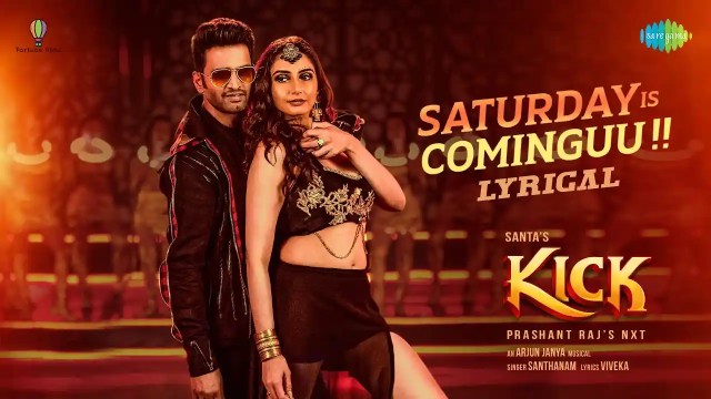 saturday is cominguu song lyrics kick tamil