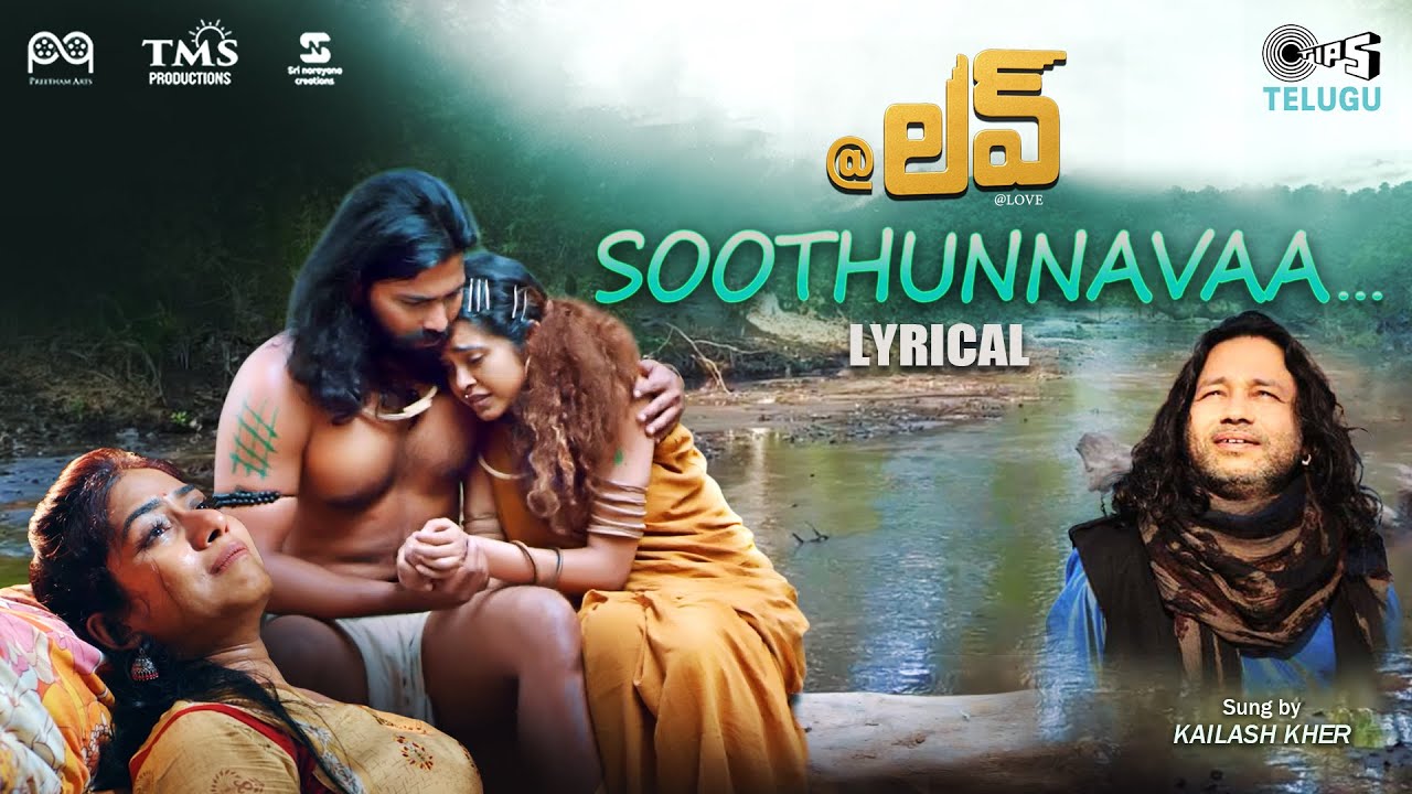 soothunnavaa lyrics love kailash kher