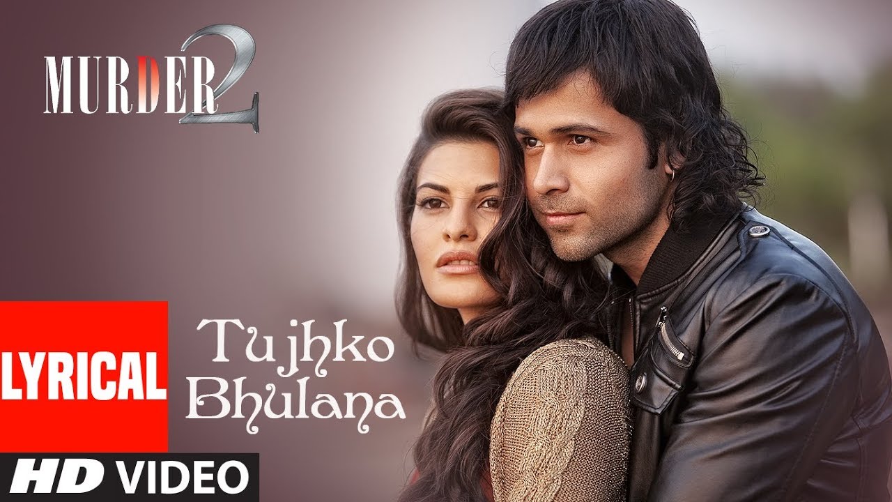 tujhko bhulana lyrics murder 2