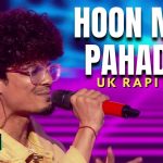 uk rapi boy hoon main pahad se lyrics mtv hustle 2 0