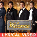 welcome title song lyrics welcome