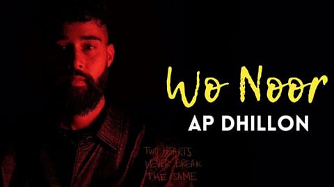 wo noor lyrics meaning in hindi ap dhillon