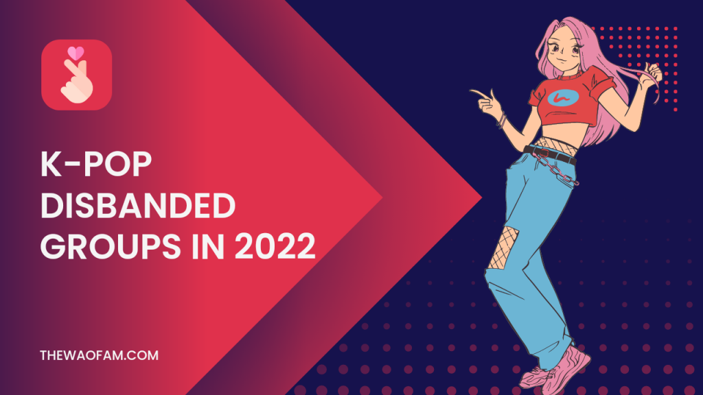 K-Pop Disbanded Groups In 2022