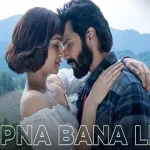 apna bana le lyrics bhediya arijit singh