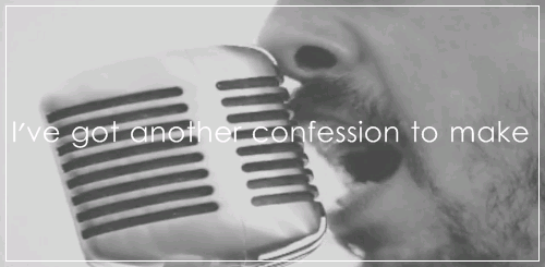 ive got another confession to make lyrics