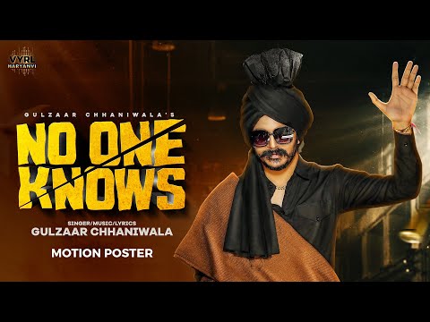 no one knows lyrics gulzaar chhaniwala