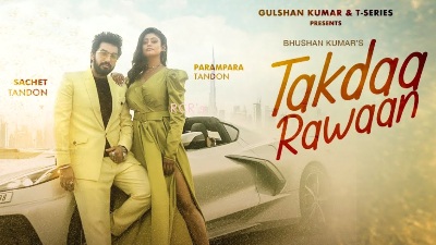 takdaa rawaan lyrics sachet tandon parampara tandon