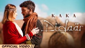 Didaar Lyrics Meaning In English – Kaka