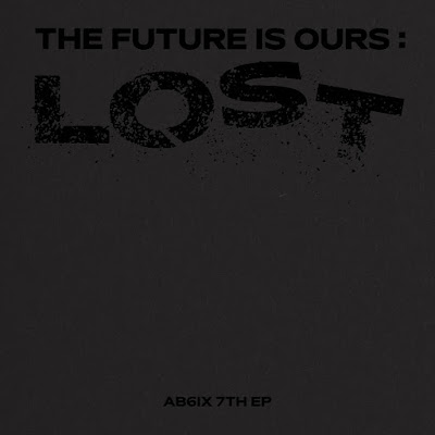 AB6IX THE FUTURE IS OURS : LOST