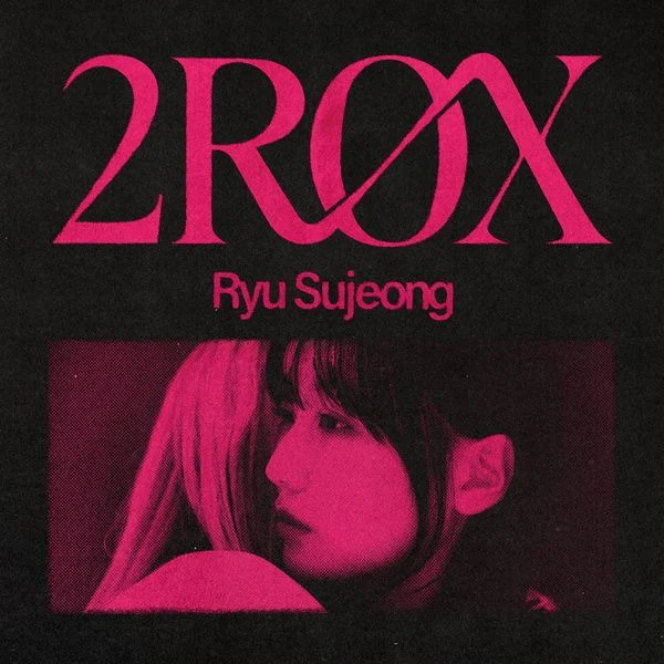 Ryu Su Jeong 2ROX